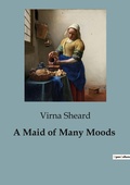 Cover: A Maid of Many Moods - Culturea