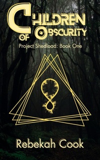 Enlarge image Cover: Children of Obscurity - Rebekah Cook