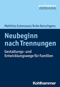 Cover: Neubeginn nach Trennungen - Kohlhammer
