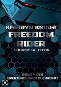 Cover: Freedom Rider 4 - Chariot of Titan (German) - tredition