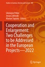 Cover: Cooperation and Enlargement: Two Challenges to be Addressed in the European Projects-2022 - Springer
