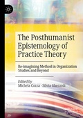 Cover: The Posthumanist Epistemology of Practice Theory - Palgrave Macmillan