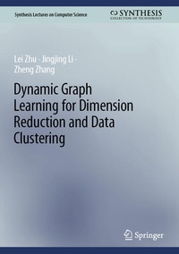 Enlarge image Cover: Dynamic Graph Learning for Dimension Reduction and Data Clustering - Springer