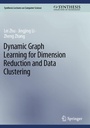 Cover: Dynamic Graph Learning for Dimension Reduction and Data Clustering - Springer