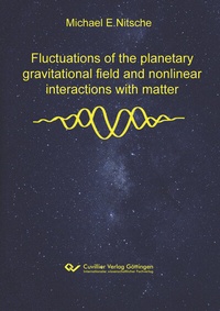 Abbildung von: Fluctuations of the planetary gravitational field and nonlinear interactions with matter - Cuvillier Verlag