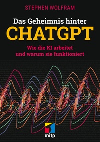 Abbildung von: Das Geheimnis hinter ChatGPT - MITP