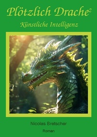 Abbildung von: Plötzlich Drache 2 - BoD - Books on Demand