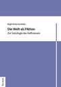 Bild: Die Welt als Fiktion - Tectum Wissenschaftsverlag