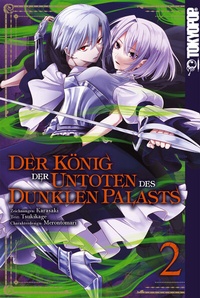Abbildung von: Der König der Untoten des Dunklen Palasts, Band 02 - TOKYOPOP GmbH