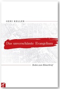 Cover: Das unversch&auml;mte Evangelium - Schleife