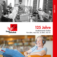 Abbildung von: 125 Jahre Stadtbibliothek Gießen - Stadt Gießen