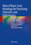 Cover: Atlas of Basic Liver Histology for Practicing Clinicians and Pathologists - Springer