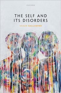 Enlarge image Cover: The Self and its Disorders - Oxford University Press
