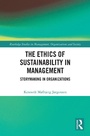 Cover: The Ethics of Sustainability in Management - Taylor & Francis