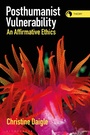 Cover: Posthumanist Vulnerability - Bloomsbury Academic
