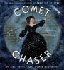 Cover: Comet Chaser - Chronicle Books