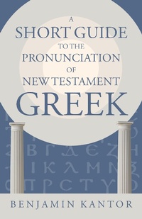 Enlarge image Cover: Short Guide to the Pronunciation of New Testament Greek - Eerdmans