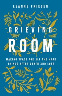 Enlarge image Cover: Grieving Room - Fortress Press