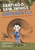 Cover: Santiago Saw Things Differently - Walker Books Ltd