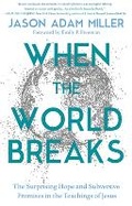 Cover: When the World Breaks - FaithWords