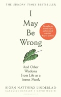 Cover: I May Be Wrong - Bloomsbury Publishing PLC