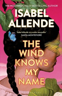 Abbildung von: The Wind Knows My Name - Bloomsbury Publishing PLC