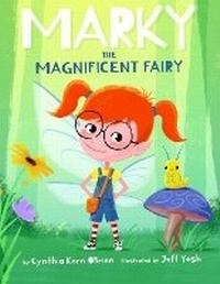 Enlarge image Cover: Marky the Magnificent Fairy - Story Monsters LLC