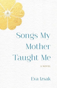 Abbildung von: Songs My Mother Taught Me - She Writes Press