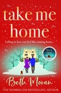 Cover: Take Me Home - Boldwood Books Ltd