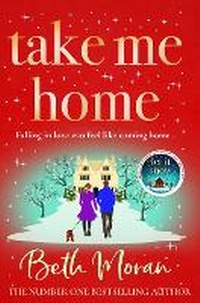 Enlarge image Cover: Take Me Home - Boldwood Books Ltd