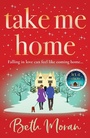 Cover: Take Me Home - Boldwood Books Ltd