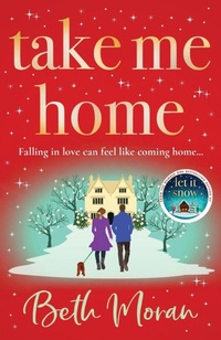 Enlarge image Cover: Take Me Home - Boldwood Books Ltd