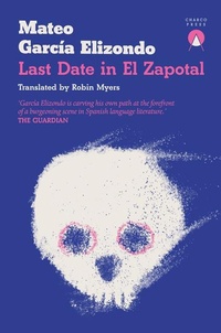 Abbildung von: Last Date in El Zapotal - Charco Press