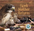 Cover: Hawk Mother Returns - Web of Life Children's Books