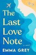 Cover: The Last Love Note - Zibby Books