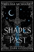 Cover: Shades of the Past (The Books of the Dark Goddess, #3) - Night Harbor Publishing