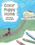 Cover: Color Puppy Home - Saratoga Springs Publishing LLC