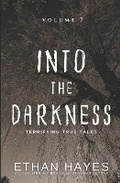 Cover: Into the Darkness - Free Reign Publishing