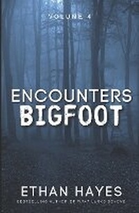 Enlarge image Cover: Encounters Bigfoot - Free Reign Publishing