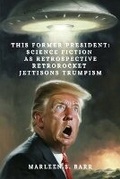 Cover: This Former President - Dark Helix Press Inc