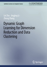 Abbildung von: Dynamic Graph Learning for Dimension Reduction and Data Clustering - Springer