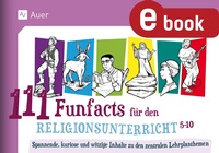 Abbildung von: 111 Funfacts für den Religionsunterricht - Auer Verlag