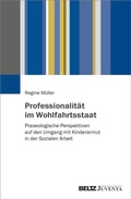 Cover: Professionalit&auml;t im Wohlfahrtsstaat - Juventa Verlag ein Imprint der Beltz Verlagsgruppe GmbH & Co. KG