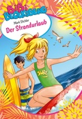 Cover: Bibi Blocksberg: Der Strandurlaub - Kiddinx Media GmbH