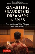 Cover: Gamblers, Fraudsters, Dreamers & Spies - Tuttle Publishing