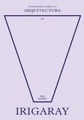 Cover: Irigaray sobre la arquitectura - REVERTE