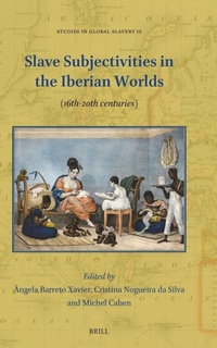 Abbildung von: Slave Subjectivities in the Iberian Worlds - Brill