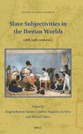 Cover: Slave Subjectivities in the Iberian Worlds - Brill