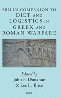 Cover: Brill's Companion to Diet and Logistics in Greek and Roman Warfare - Brill