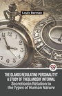 Cover: The Glands Regulating Personality a Study of the Glands of Internal Secretion in Relation to the Types of Human Nature - Double 9 Books LLP